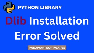 dlib installation error solved  How to install dlib library  Solved Face Recognition Error [upl. by Rooke]