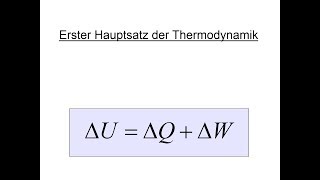 Erster Hauptsatz der Thermodynamik [upl. by Einnaf965]