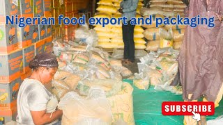 Nigerian Food exportation and packaging  How to package foodstuff for export [upl. by Sinai]