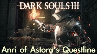 Dark Souls 3  Anris Questline GOOD amp BAD ENDING FULL NPC QUEST WALKTHROUGH w COMMENTARY [upl. by Atinev]