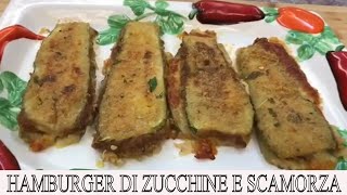 HAMBURGER DI ZUCCHINE E SCAMORZA [upl. by Weitzman]