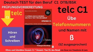 C1 Hören und Schreiben Beruf C1 Deutsch Test für den Beruf C1 DTB telc Telefonnummern amp Namen mit ß [upl. by Drarej65]