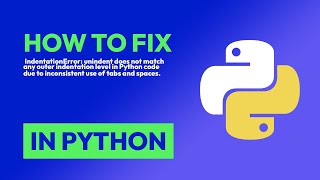 How to fix IndentationError unindent does not match any outer indentation l in Python [upl. by Filahk45]