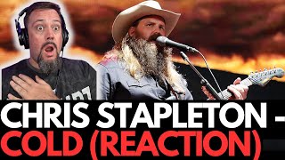 FIRST TIME watching CHRIS STAPLETON  COLD  AMAZING REACTION [upl. by Airetnahs905]