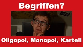 Oligopol Monopol und Kartell erklärt  BEGRIFFEN [upl. by Levey]