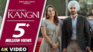 HIMMAT SANDHU  KANGNI Official Video SWEETAJ BRAR  MANDEEP MAAVI  New Punjabi Songs [upl. by Ellata]