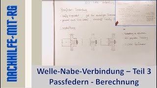 WelleNabeVerbindungen  Teil 3  Passfederverbindung Berechnung nach Methode B und Methode C [upl. by Allimaj]