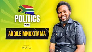 MOYA POLITICAL SERIES EP 18 part 2  ANDILE MNGXITAMA [upl. by Osbourn]