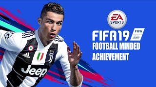 Fifa 19  Football Minded  Achievementtrophy Guide [upl. by Adebayo]