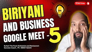 google meet episode 5 Biriyani and buissness trai5 [upl. by Jennica]