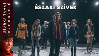 Szarka Tamás feat Felvidék Allstars Északi szívek [upl. by O'Connell462]