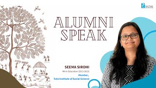 Alumni Speak Seema Sirohi [upl. by Ennasus290]