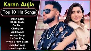 Top 10 Karan Aujla Songs That Will Get You Moving [upl. by Nayrb]