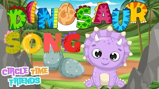 Circle Time Friends  Dinosaur Song for kids  Learn Dinosaur Names  Dino Roar [upl. by Ketty]