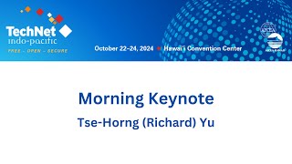 Morning Keynote TseHorng Richard Yu [upl. by Elpmid]