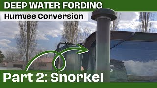 HUMVEE Deep Water Fording Conversion Part 2 Snorkel [upl. by Darbie140]