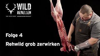 Tutorial Rehwild zerwirken 46 Grob zerwirken  Wildrebellen des LJV BW [upl. by Aicargatla]