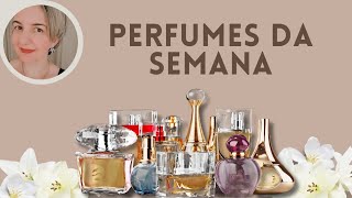 Perfumes da Semana 🌷 [upl. by Filomena]