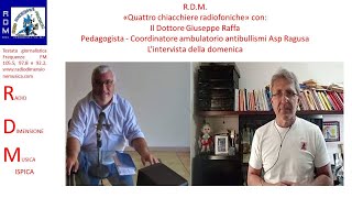 RDM  QUATTRO CHIACCHIERE RADIOFONICHE DELLA DOMENICA CON IL DOTTORE GIUSEPPE RAFFA [upl. by Haze]