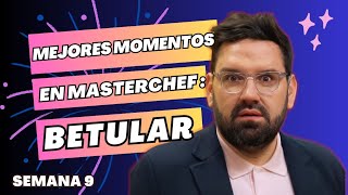 LOS MEJORES MOMENTOS DE DAMIÁN BETULAR EN MASTERCHEFARGENTINA 2023 Telefe  SEMANA 9 [upl. by Gnah87]