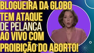 HAHAHAHA Blogueira da GloboNews surta ao vivo e até começa a babar com proibição do ab0rt0 [upl. by Jemimah]