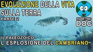 Evoluzione della Vita sulla Terra 2  Era Paleozoica  Lesplosione del Cambriano [upl. by Chelsea468]