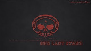 Our Last Stand by Niklas Johansson  Action Build Music [upl. by Dode]