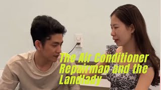 The Air Conditioner Repairman and the Landlady [upl. by Isus]