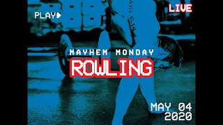 Rowling  Mayhem Monday LIVE 050420 [upl. by Yeliac]