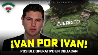 🚨¡ALERTA EN CULIACAN Se Aproxima Posible Captura de Ivan Archivaldo GuzmanSalazar quotEl Chapitoquot [upl. by Akiemehs]