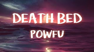 Powfu  death bed coffee for your head Lyrics ft beadaboodee [upl. by Theodosia]