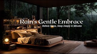 Rain’s Gentle Embrace 🎶🌧️ – Piano Melodies to Calm Your Mind and Relieve All Stress [upl. by Ok928]