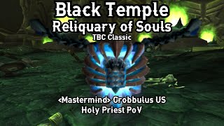 Reliquary of Souls  Black Temple  World of Warcraft Classic TBC  Holy Priest PoV  How To Guide [upl. by Aneris]