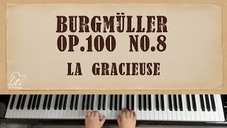 【F Burgmüller Op100 】No8 La Gracieuse  Fast tempo and hands separately [upl. by Iralam]