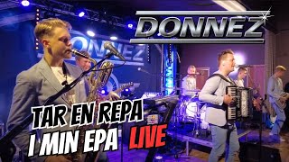 Donnez  Tar en repa i min epa 🚗  Dansband Live 🎸🎶🎷🎹 [upl. by Lraep]