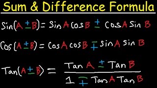 Sum and Difference Identities amp Formulas  Sine Cosine Tangent  Degrees amp Radians Trigonometry [upl. by Latsirc]