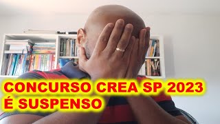 Concurso CREA SP 2023 edital suspenso [upl. by Graaf]