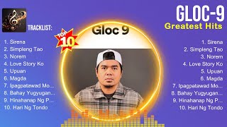 Gloc 9 🌄 Gloc 9 2024 🌄 Gloc 9 Top Songs 🌄 Gloc 9 Full Album [upl. by Waldos]