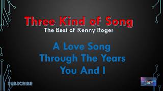 Three kind of Songs KENNY ROGER VOL 2 [upl. by Krystyna752]