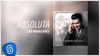 Léo Magalhães  Absoluta Eu Tô A Fim de Alguém Áudio Oficial [upl. by Beatriz]