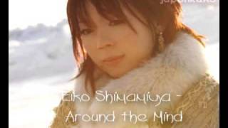 Eiko Shimamiya  Around the Mind [upl. by Brandyn111]