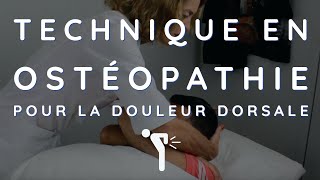 Technique en ostéopathie pour la douleur dorsale [upl. by Lyall123]