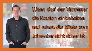 Wann darf der Vermieter die Kaution einbehalten und ist Miete vom Jobcenter sicher  immoinfo 20 [upl. by Reginnej]