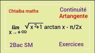 Fonction Arctangente calcul limites exercice 52Bac SM biof [upl. by Innor318]