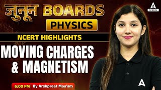 Moving charges amp Magnetism  NCERT Highlights Class 12th Boards  NCERT By Arshpreet Maam [upl. by Viola925]