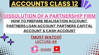 Dissolution of Partnership Firm  Realisation Account  Class 12  Lecture 69 [upl. by Los]