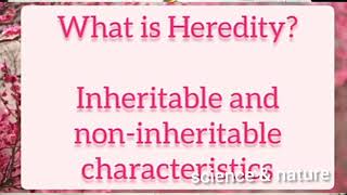 Heritable and NonInheritable Characters [upl. by Arriet]