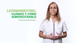 Levonorgestrel cuándo y cómo administrarlo Tu Farmacéutico Informa [upl. by Nytsirc984]