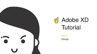 Adobe XD Tutorial  Part 1 Design [upl. by Aihsena]