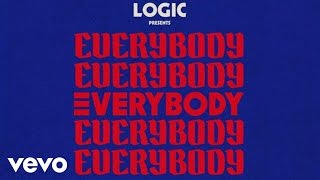 Logic  Everybody Official Audio [upl. by Lsil]